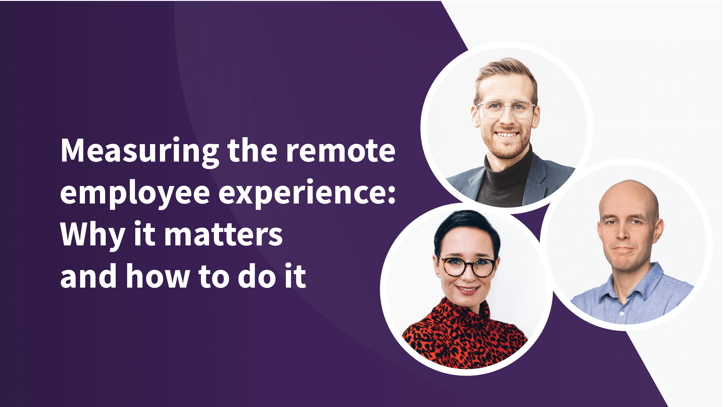 Measuring the remote employee experience: Why it matters and how to do ...